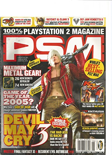 PSM MAGAZINE UNOFFICIAL.UNBIASED. UNRIVALED. VOL. 8 #85 JUNE 2004