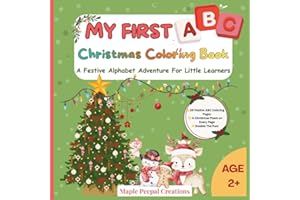 My First ABC Christmas Coloring Book: A Festive Alphabet Adventure for Little Learners for Ages 2+ | Color, Read & Rhyme - A 