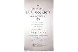 The Essential J. R. R. Tolkien Sourcebook: A Fan's Guide to Middle-Earth and Beyond