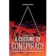 A Culture of Conspiracy: Apocalyptic Visions in Contemporary America (Volume 15) (Comparative Studies in Religion and Society