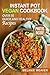 Instant Pot Vegan Cookbook: Over 50 Quick and Healthy Recipes