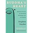 Buddha's Heart: Meditation Practice for Developing Well-Being, Love, and Empathy
