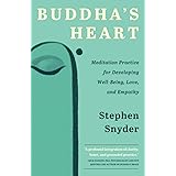 Buddha's Heart: Meditation Practice for Developing Well-Being, Love, and Empathy