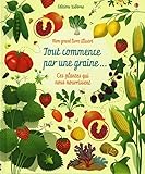 Tout commence par une graine... Ces plantes qui nous nourrissent by 