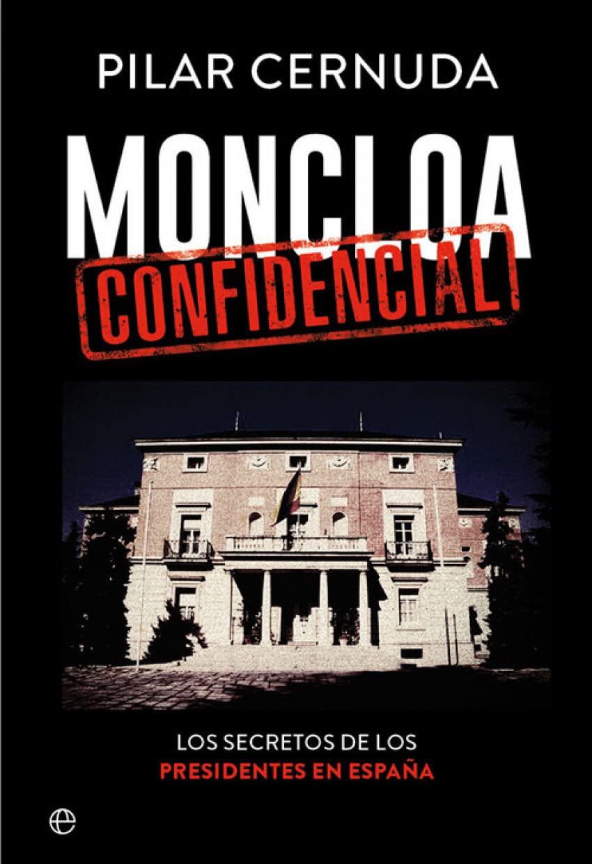 Portada de Moncloa confidencial (Biografías y memorias)