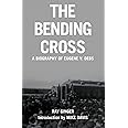 The Bending Cross: A Biography of Eugene Victor Debs