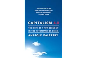 Capitalism 4.0: The Birth of a New Economy in the Aftermath of Crisis