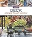 Deck Ideas that Work (Taunton's Ideas That Work) by Peter Jeswald