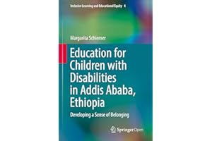 Education for Children with Disabilities in Addis Ababa, Ethiopia: Developing a Sense of Belonging (Inclusive Learning and Ed