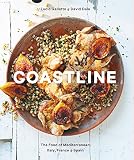 Coastline: The Food of Mediterranean Italy, France, and Spain Coastline: The Food of Mediterranean Italy, France, and Spain