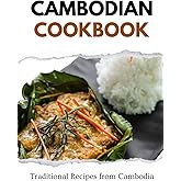 Cambodian Cookbook: Traditional Recipes from Cambodia (Asian Food)