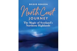 North Coast Journey: The Magic of Scotland's Northern Highlands - As seen on Jeremy Clarkson's 'Grand Tour'
