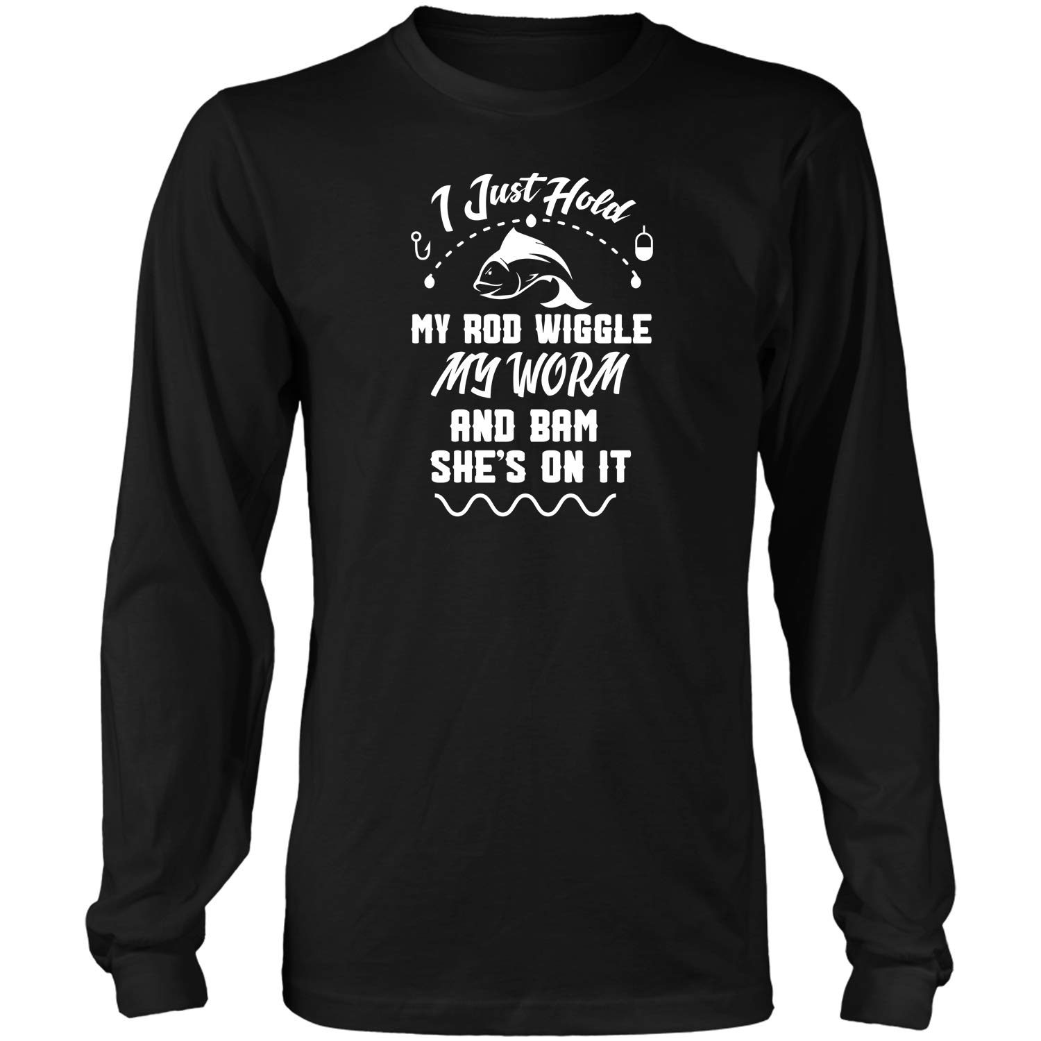 Just Hold My Rod Wiggle Fishing Gifts For Fisherman And T Shirt