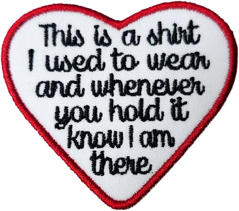 Mixed Media - Memory Pillow Patch This is a shirt I used to wear Heart Iron on or Sew On Memorial Patch - Red Border Heart