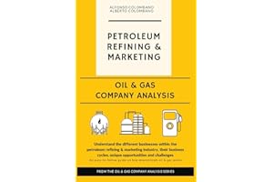 Oil & Gas Company Analysis: Petroleum Refining & Marketing