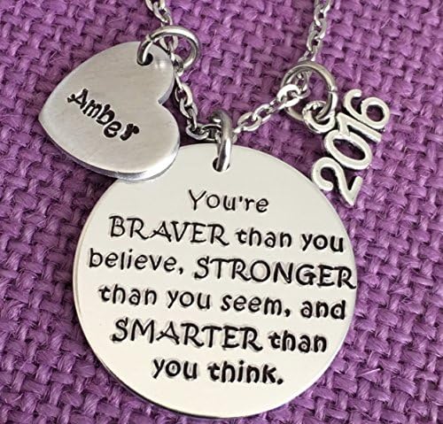 Graduation Gift Personalized - Motivation Necklace - Youre Braver than you believe - Graduation Necklace - Personalized - Brave - Smart - Strong