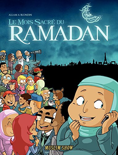 Muslim Show Ramadan - Tome 1 - Ramadan (French Edition) by Allam