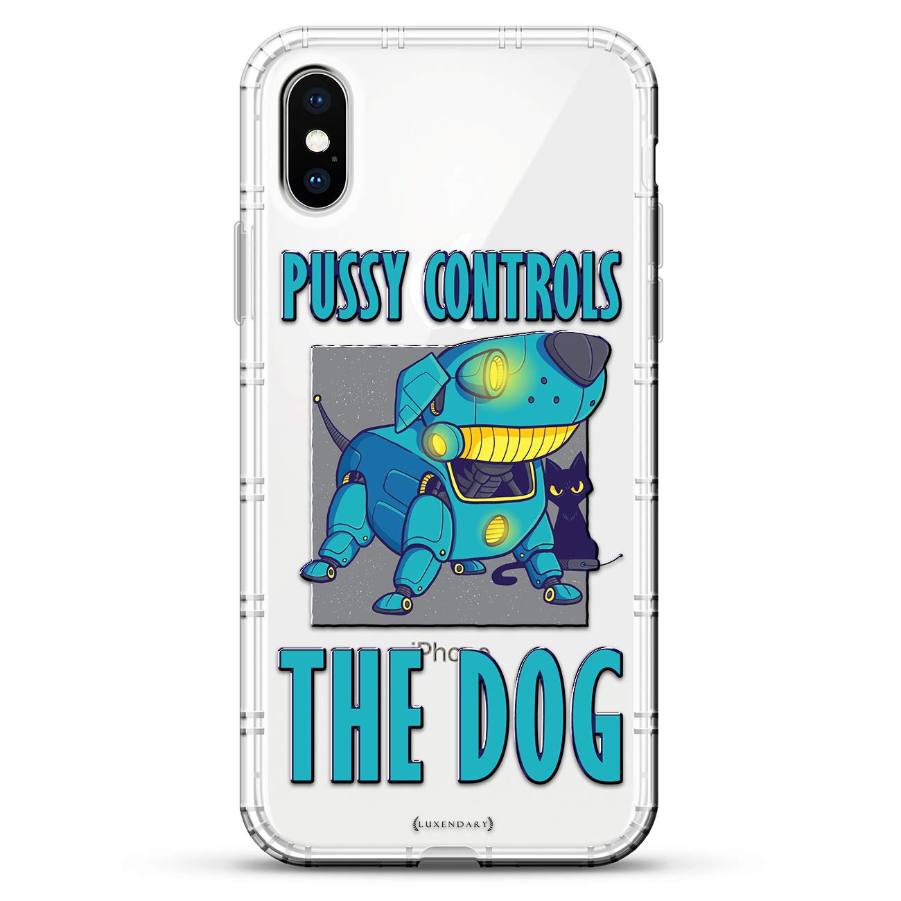 Pussy Controls The Dog Luxendary Air Series Clear Silicone Case With 3d Printed Design And Air Pocket Cushion Bumper For Iphone Xxs