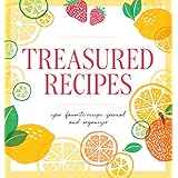 Treasured Recipes ( a Blank Recipe Book ): Your Favorite Recipe Journal and Organizer