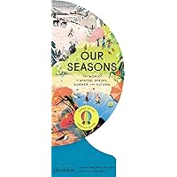 Amazon.com: Our Seasons: The World in Winter, Spring, Summer, and ...