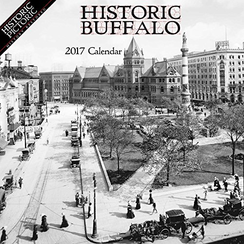 Historic Buffalo 2017 Calendar