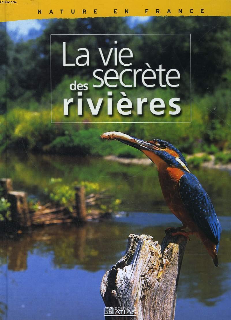 La  vie secrète des rivières