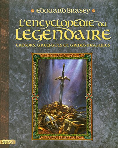 L' encyclopédie du légendaire