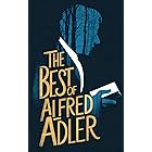 The Best of Alfred Adler (Grapevine Classic Books)