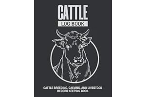 Cattle Log Book | Cattle Breeding, Calving, and Livestock Record Keeping Book: with Space for Individual Cow Records Pages, Immunizations & Medical ... Sheets. Makes a Great Cattle Rancher Gift.