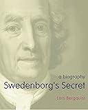 Swedenborg's Secret: The Meaning and Significance