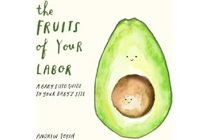 The Fruits of Your Labor