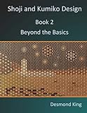 Image de Shoji and Kumiko Design: Book 2 Beyond the Basics