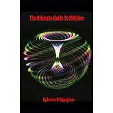The Ultimate Guide To Nihilism