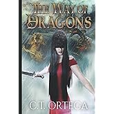 The Way of Dragons (The Lost History Chronicles)