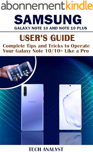 Download SAMSUNG GALAXY NOTE 10 AND NOTE 10 PLUS USER'S GUIDE: Complete Tips and Tricks to Operate Your Galaxy Note 10/ 10+ Like a Pro (English Edition) PDF