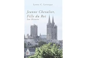 Jeanne Chevalier, Fille du Roi: Son Histoire (French Edition)