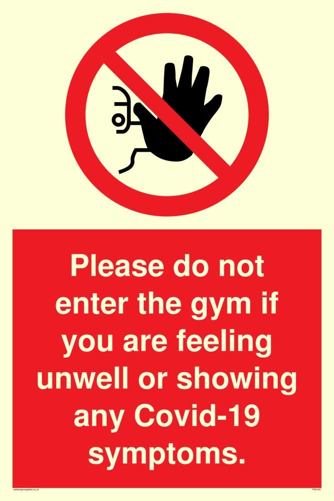 Please do not enter the gym if you are feeling unwell or showing any Covid-19 symptoms.