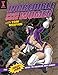 Incredible Comic Book Women with Tom Nguyen: The Kick-Ass Guide to Drawing Hot Babes! by Tom Nguyen