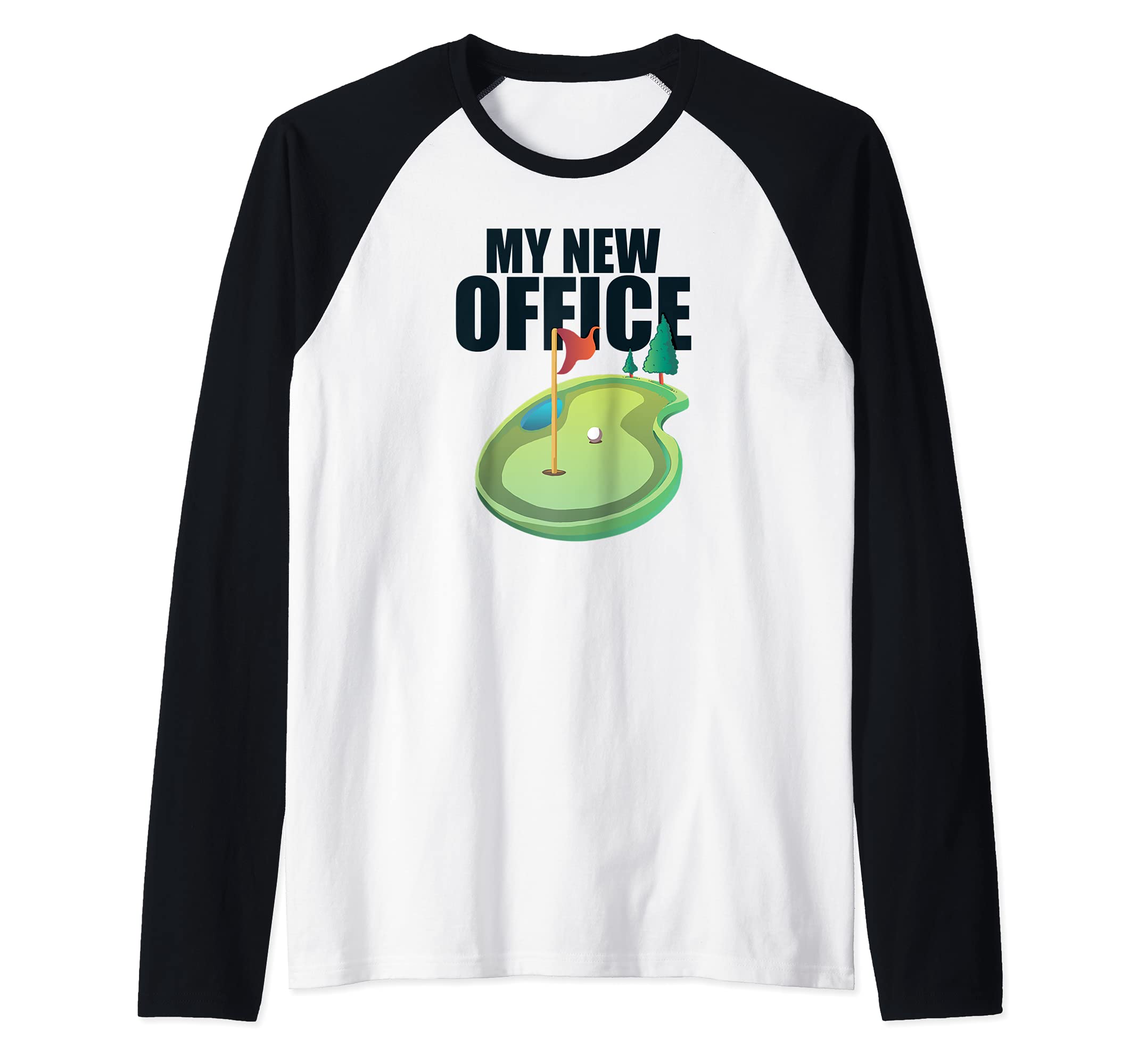 MY NEW OFFICE Golf Course Retired 2021 Retirement Plan Meme Raglan Baseball Tee
