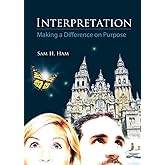 Interpretation: Making a Difference on Purpose