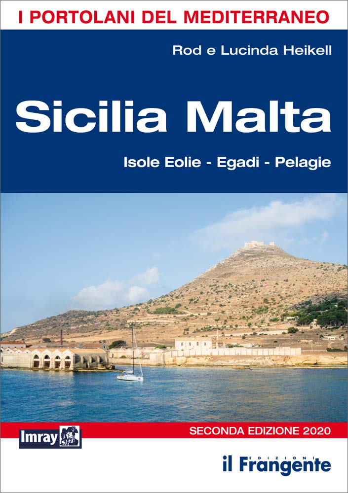 Sicilia Malta. Isole Eolie, Egadi, Pelagie. I portolani del Mediterraneo