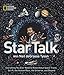StarTalk: Everything You Ever Need to Know About Space Travel, Sci-Fi, the Human Race, the Universe, and Beyond primary