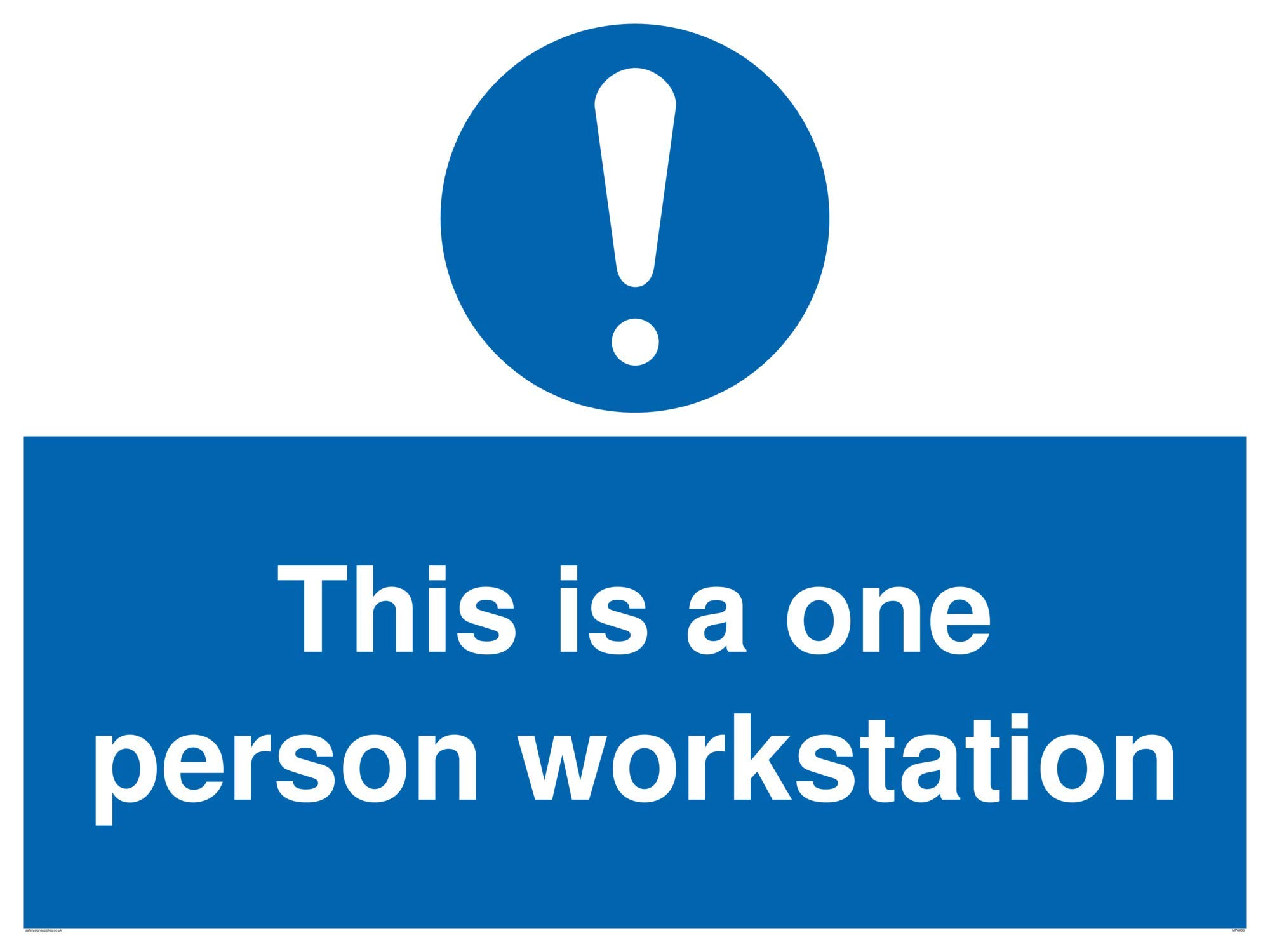 Viking Signs Plastic Safety Sign This is a one person workstation