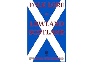 Folk Lore in Lowland Scotland