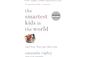 The Smartest Kids in the World: And How They Got That Way