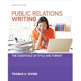 Public Relations Writing: The Essentials of Style and Format