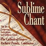 Sublime Chant by Richard Proulx