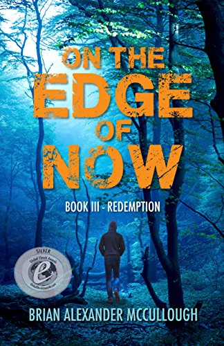 On the Edge of Now: Book III - Redemption