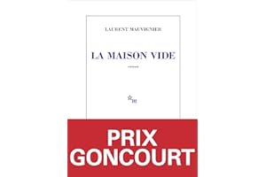 La Maison vide: Prix Goncourt 2025 (French Edition)