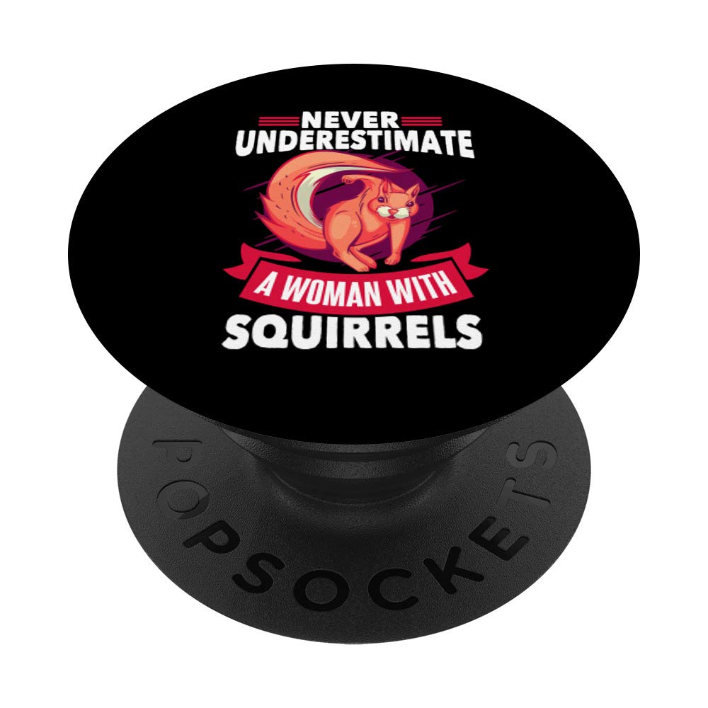 Never Underestimate Woman Squirrel Clothes Gift Squirrel PopSockets Grip and Stand for Phones and Tablets